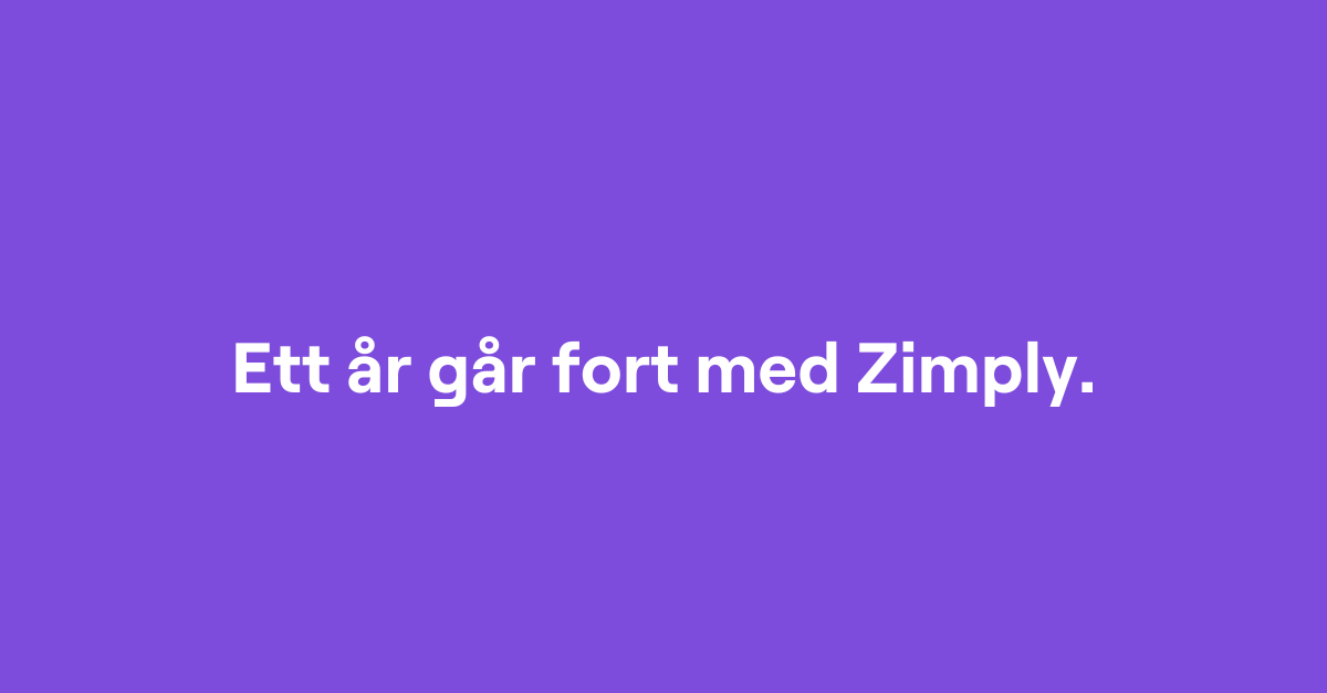 Bild där det står "Ett år går fort med Zimply"